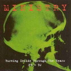 Ministry : Burning Inside: Through the Years 89-92